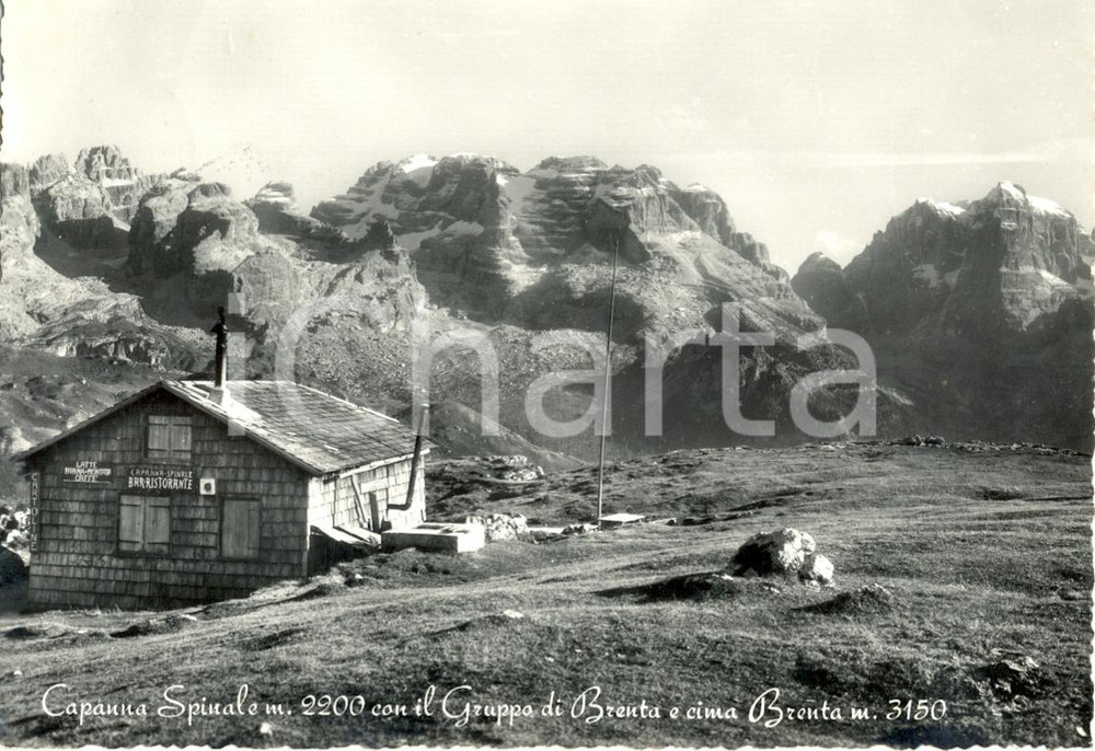 Cartolina originale da collezione 1957 ca CAPANNA SPINALE (TN) Rifugio Capanna Spinale e Gruppo di Brenta 1