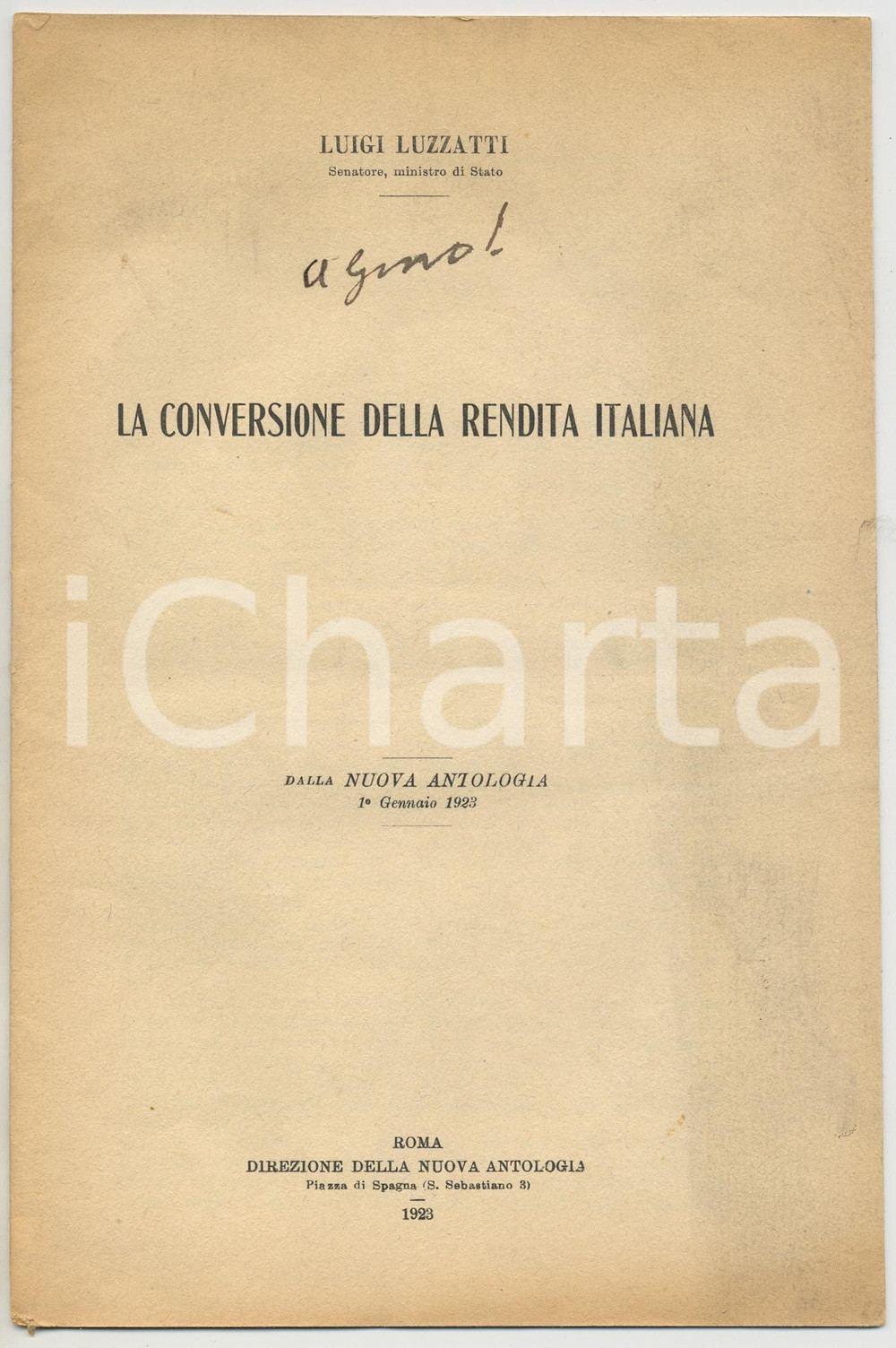 Libro, pubblicazione d epoca 1923 Luigi LUZZATTI La conversione della rendita italiana  Invio AUTOGRAFO 1