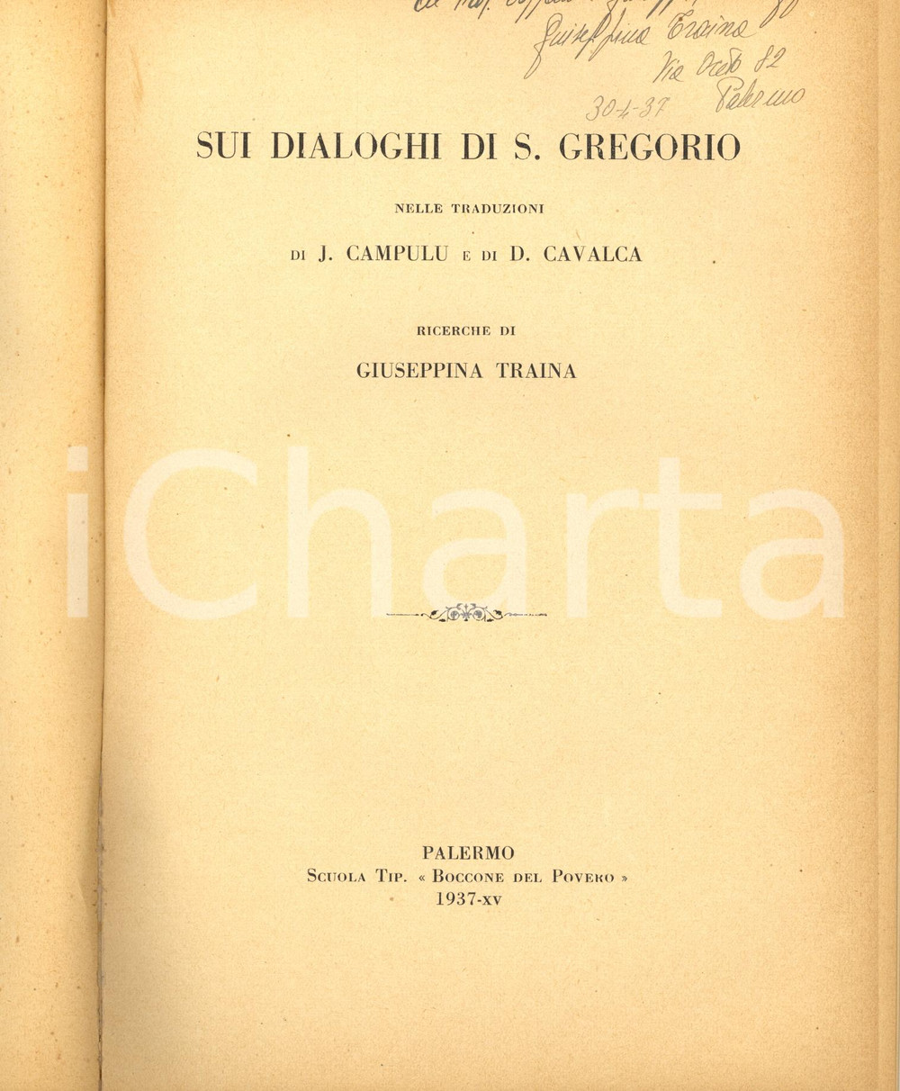 Libro, pubblicazione d epoca 1937 Giuseppina TRAINA Sui dialoghi di S. Gregorio  Invio autografo 1