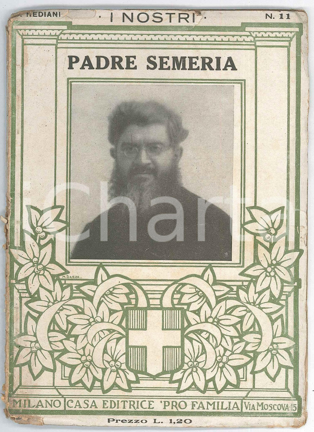 1921 Tommaso NEDIANI Padre Giovanni SEMERIA Casa Editrice PRO FAMILIA Nostri 11 Pubblicazione d'epoca.PAGINE: 52 POOR/danneggiato Pieghe e strappi in copertina Formato: 12x17 cm originale e autentica 1