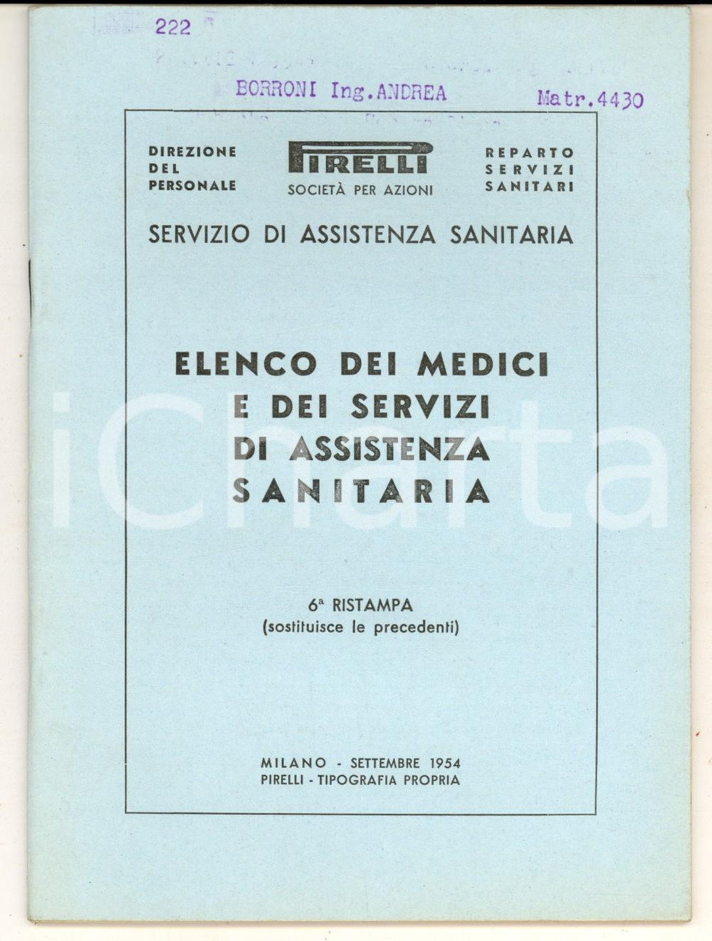Settembre 1954 MILANO PIRELLI Elenco medici e servizi di assistenza sanitaria Pubblicazione d'epoca.CONDIZIONI: GPAGINE: 54    originale e autentica 1