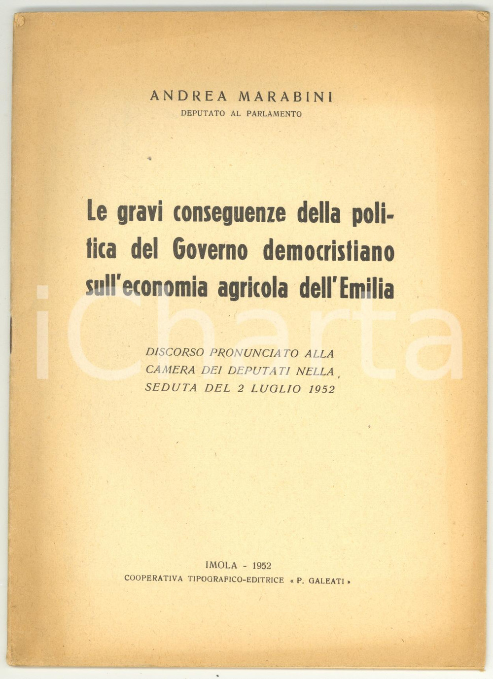 Libro, pubblicazione d epoca 1952 Andrea MARABINI Conseguenze Governo democristiano sull economia dell Emilia 1