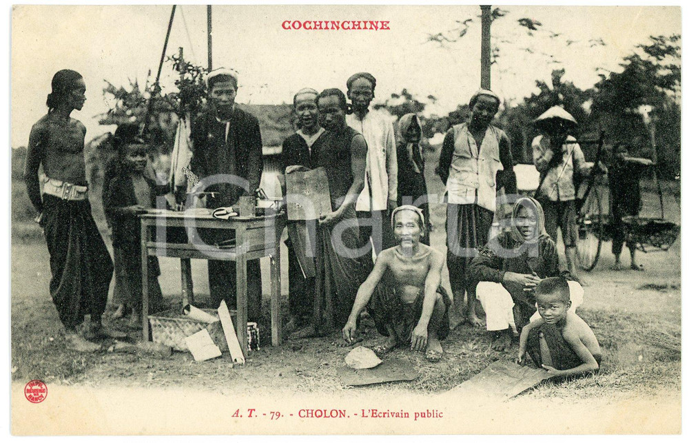 1910 ca HO CHI MINH / CHOLON (VIETNAM) L'écrivain public - Postcard COCHINCHINE  Cartolina postale d'epoca, non viaggiata.CONDIZIONI: G FORMATO: FP    originale e autentica 1