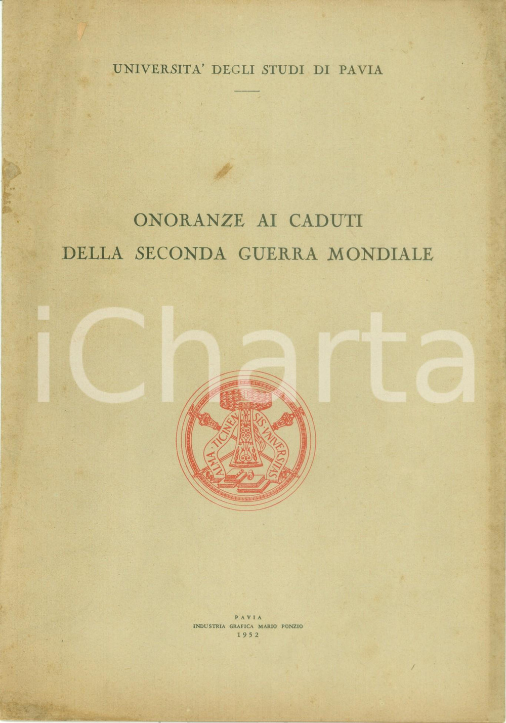 Libro, pubblicazione d epoca 1952 PAVIA Università Onoranze ai Caduti della Seconda guerra mondiale 1