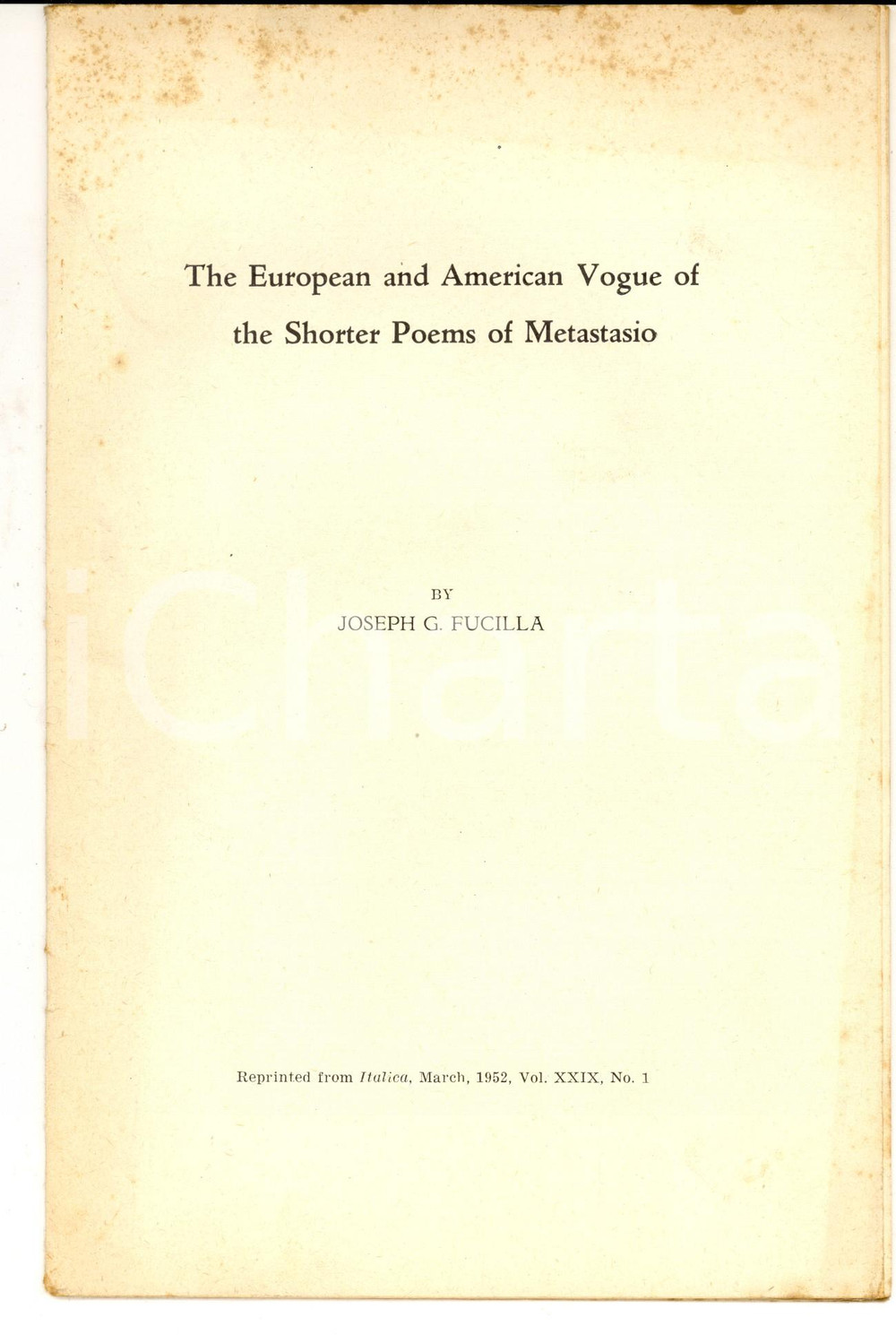 Libro, pubblicazione d epoca 1951 Joseph G. FUCILLA The European and American Vogue of Poems of Metastasio 1