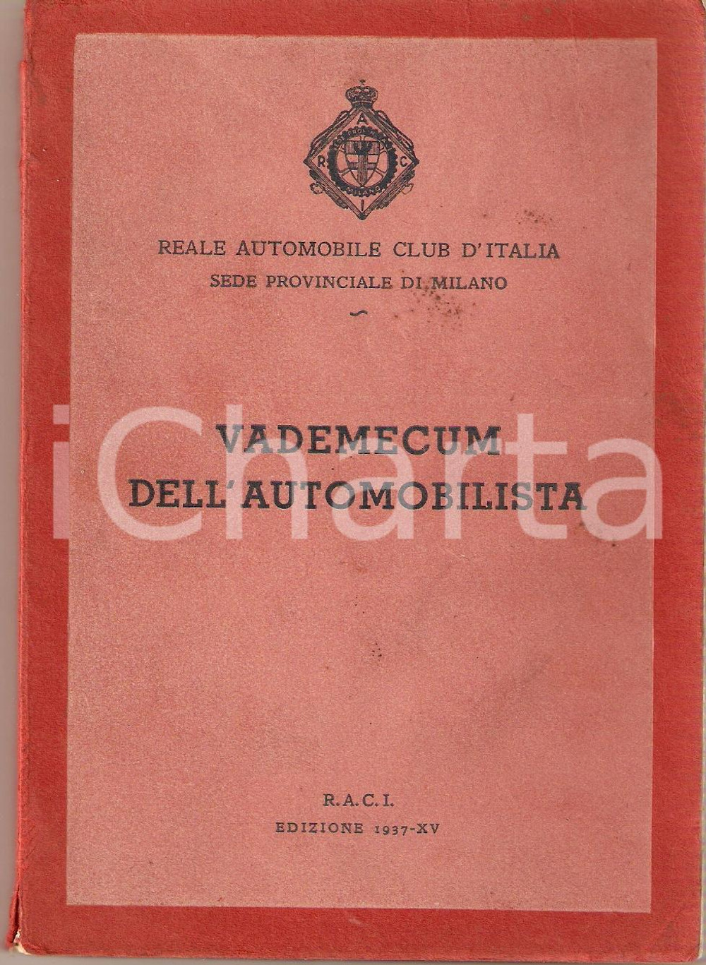 Libro, pubblicazione d epoca 1937 MILANO RACI Vademecum dell automobilista DANNEGGIATA Pubblicazione 1