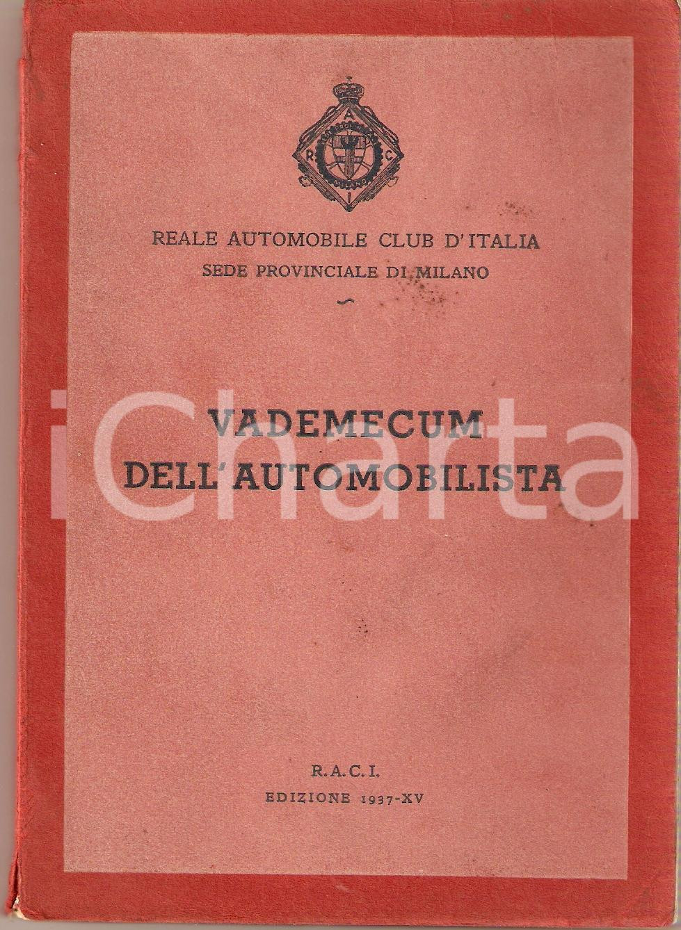 Libro, pubblicazione d epoca 1937 MILANO RACI Vademecum dell automobilista DANNEGGIATA Pubblicazione 1