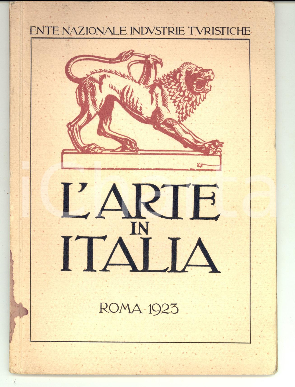 Libro, pubblicazione d epoca 1923 ENIT ROMA L arte in Italia Pubblicazione illustrata TURISMO 1