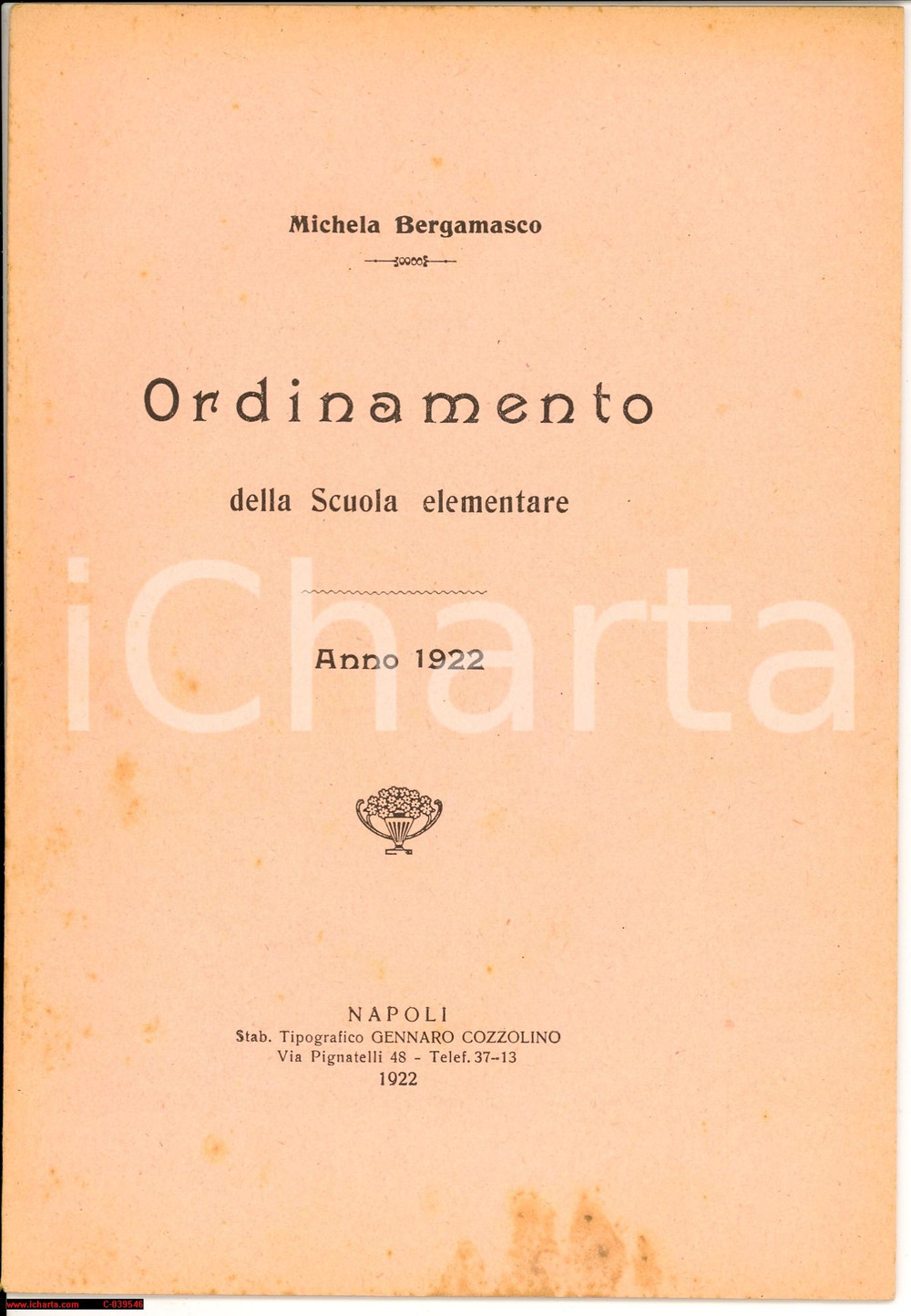 Libro, pubblicazione d'epoca 1922 NAPOLI  Bergamasco Ordinamento scuola elementare 1