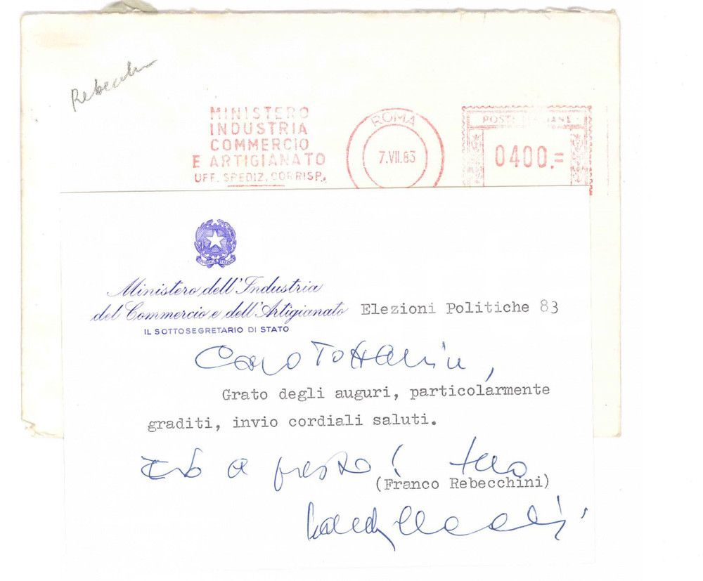 1983 ROMA Biglietto Francesco REBECCHINI per auguri - AUTOGRAFO Biglietto a stampa, con firma e inserto autografo.Busta viaggiata.Intestazione "Ministero dell'Industria, del Commercio e dell'Artigianato". GOOD/buono  Formato: 14x10 cm originale e autentica 1