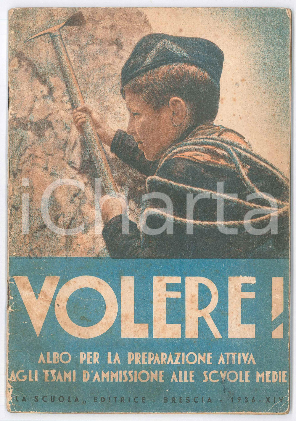 Libro, pubblicazione d epoca 1936 P. AMICIS G. GRIBAUDI Volere! Albo per esami ammissione scuole medie 1
