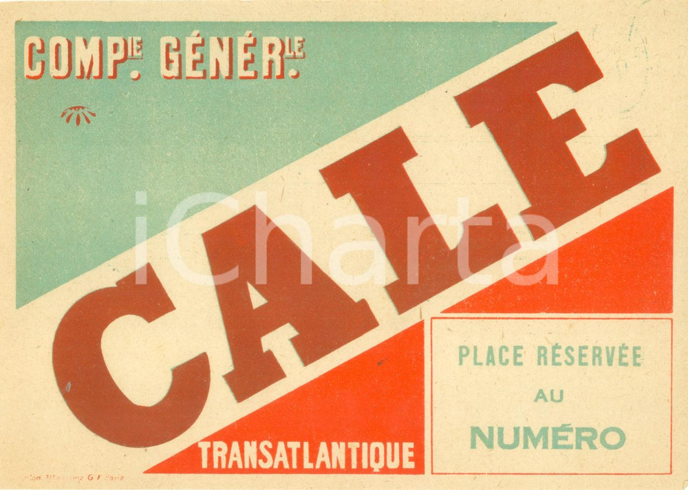 Materiale pubblicitario d’epoca 1930 PARIS Compagnie Générale Transatlantique Place réservée cale ETIQUETTE 1