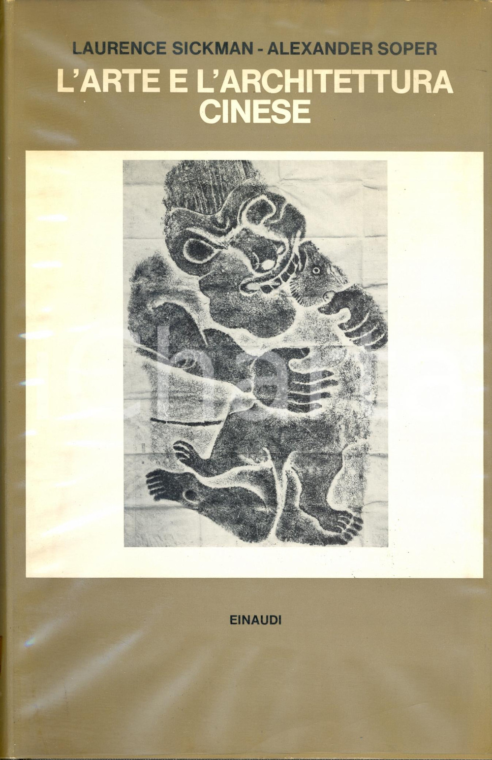 Libro, pubblicazione d epoca 1969 L. SICKMAN A. SOPER L arte e l architettura CINESE Ed. Einaudi TORINO 1