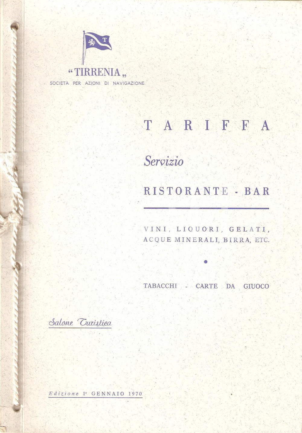 Oggetto da collezione cartaceo 1970 TIRRENIA NAVIGAZIONE Tariffe ristorante bar Salone turistica Menù 1