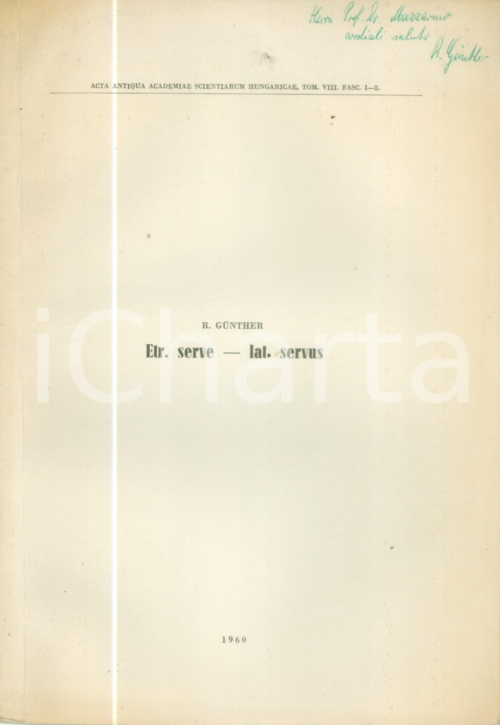 Libro, pubblicazione d epoca 1960 Rigobert GUNTHER Etrusco Serve Latino Servus Pubblicazione 1