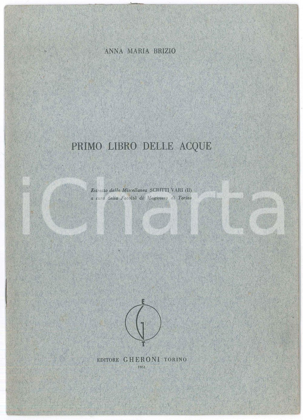 Libro, pubblicazione d epoca 1951 Anna Maria BRIZIO Primo libro delle acque  Ed. GHERONI 19 pp. 1