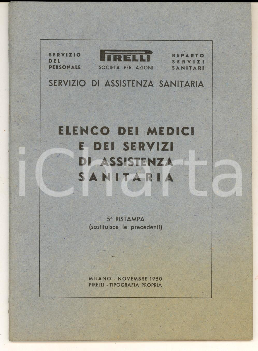 Libro, pubblicazione d epoca Novembre 1950 MILANO PIRELLI Elenco medici e servizi di assistenza sanitaria 1