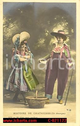 Cartolina originale da collezione 1905 AUVERGNE France Histoire de Chataignes Costumes 1