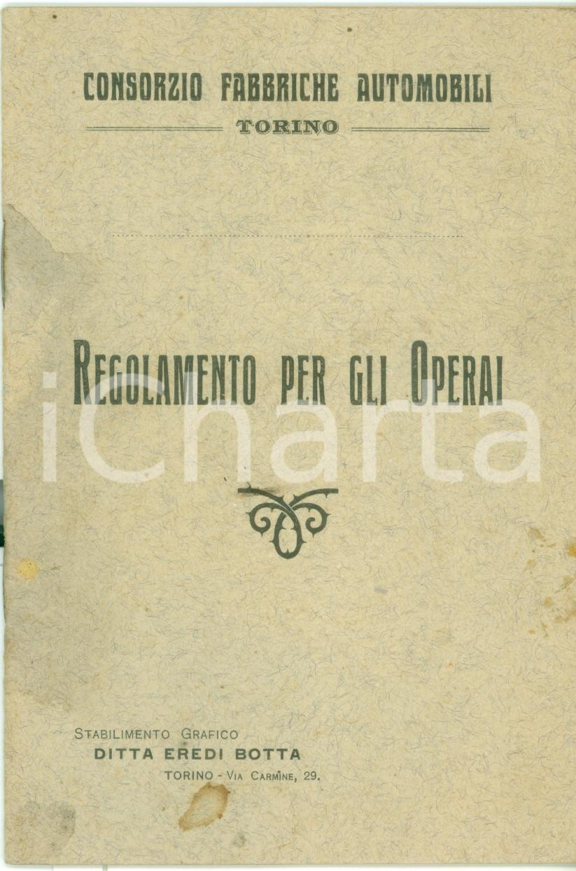 Documento originale, autentico 1910 ca TORINO Consorzio Fabbriche Automobili Regolamento Operai disciplina 1