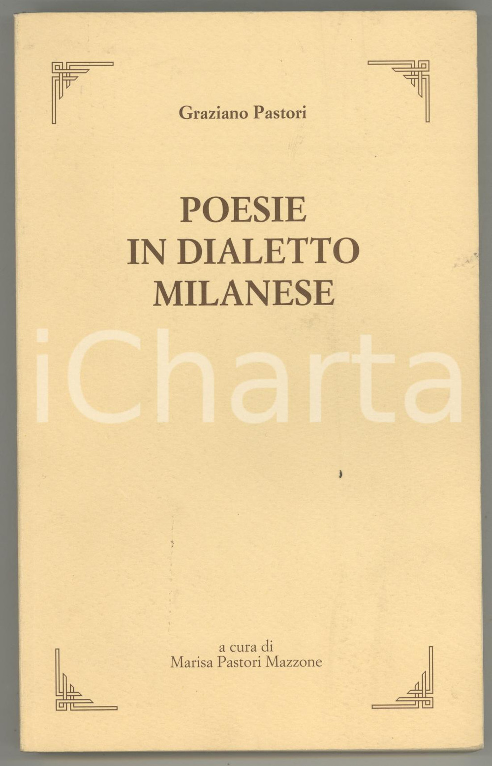 1995 Graziano PASTORI Poesie in dialetto milanese - A cura di Maria PASTORI