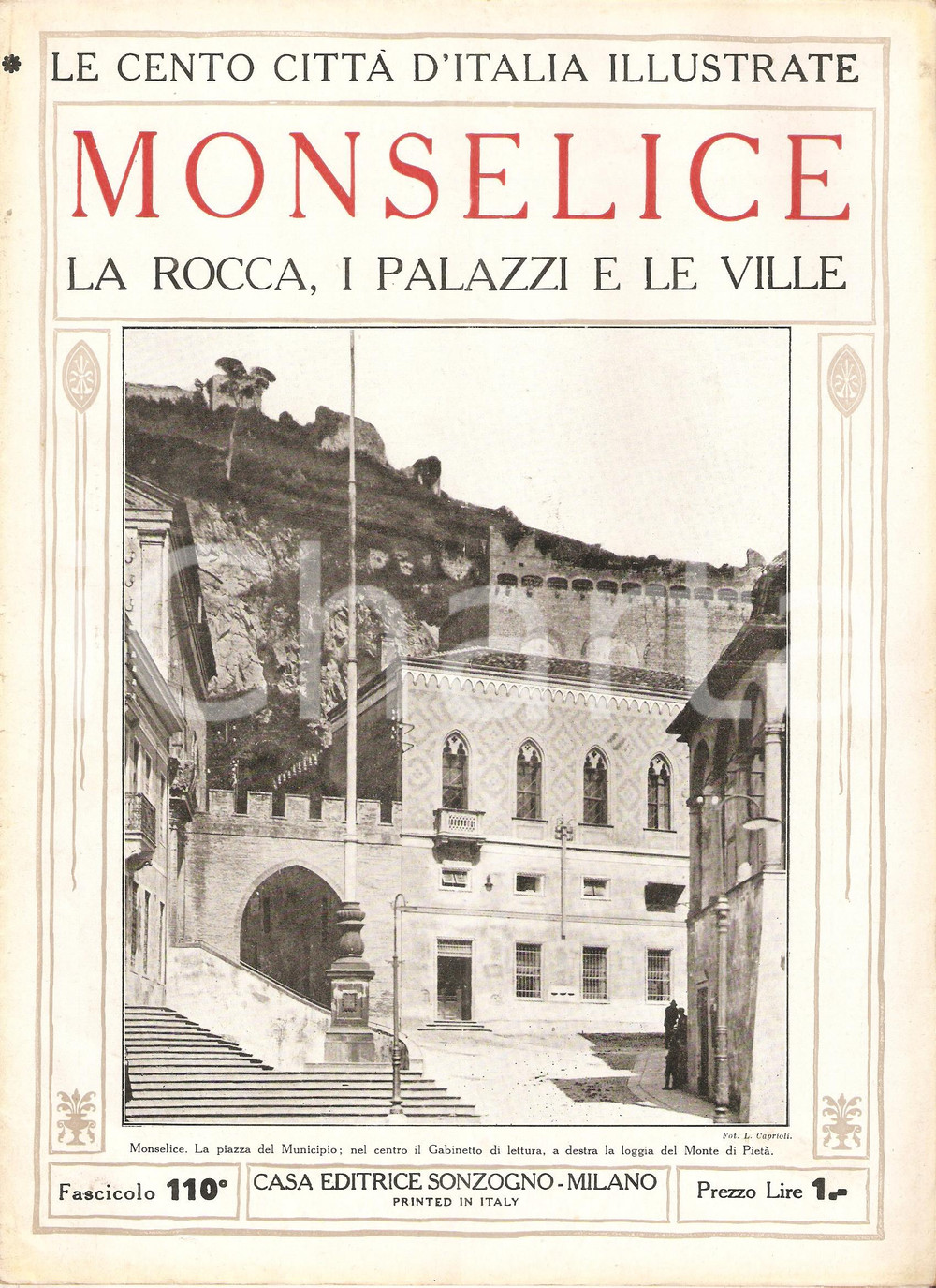 Giornale, rivista storica 1927 CENTO CITTA  D ITALIA Rocca di MONSELICE Fascicolo 110 Rivista SONZOGNO 1