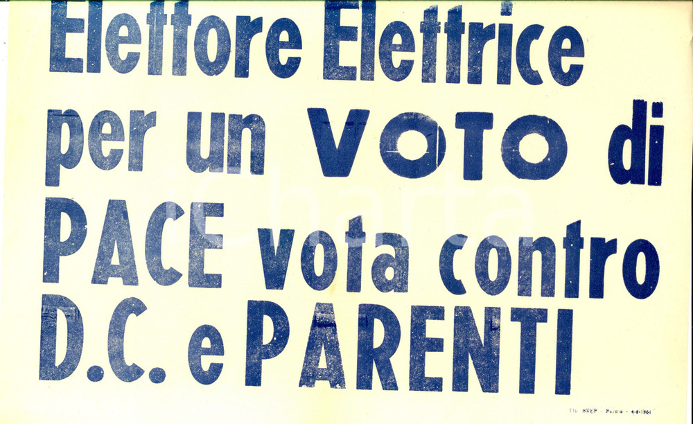 Materiale pubblicitario d’epoca 1951 PARMA Elezioni provinciali  Voto di pace contro la DC e PARENTI Manifesto 1