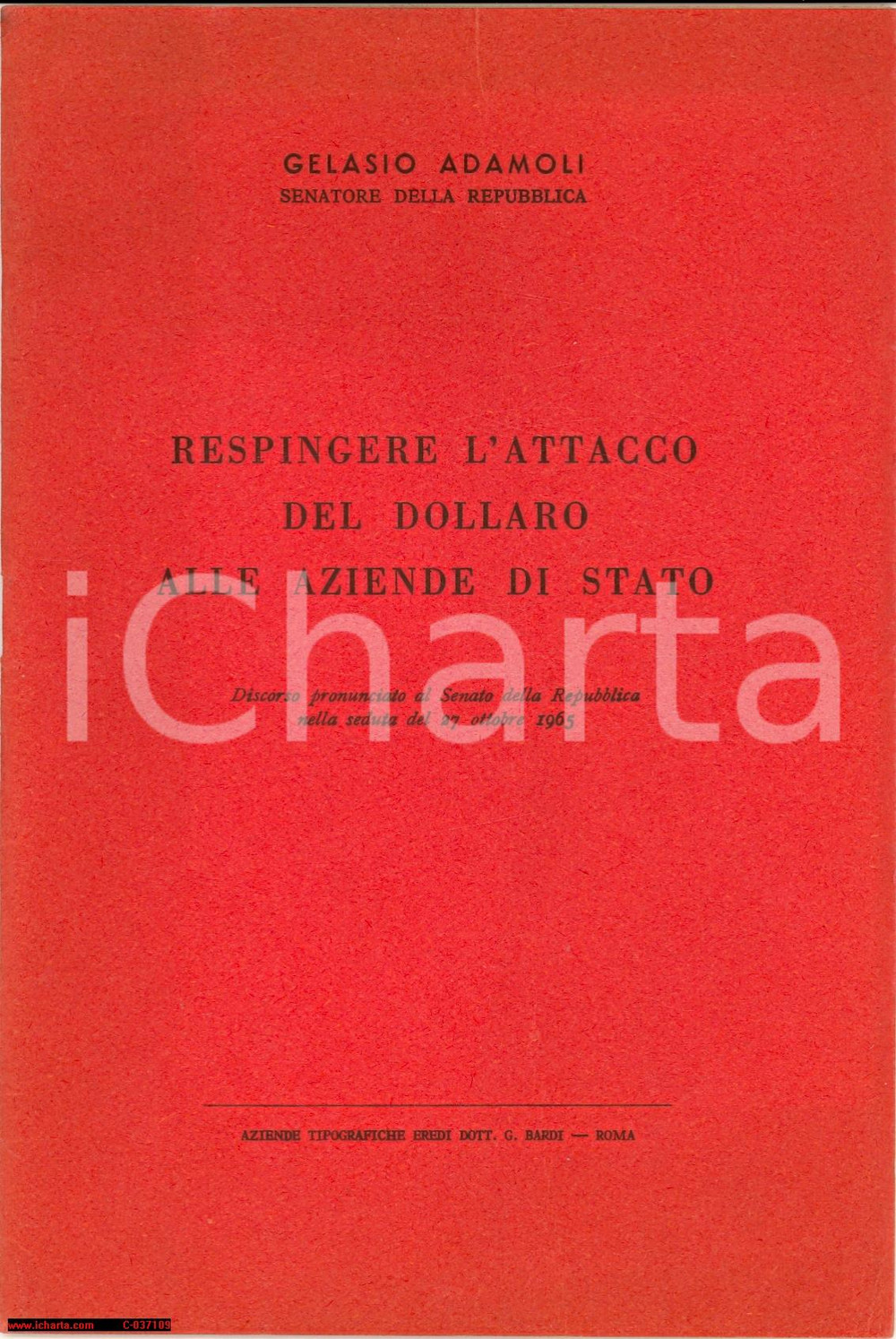 Libro, pubblicazione d'epoca 1965 GELASIO ADAMOLI Respingere attacco dollaro 1