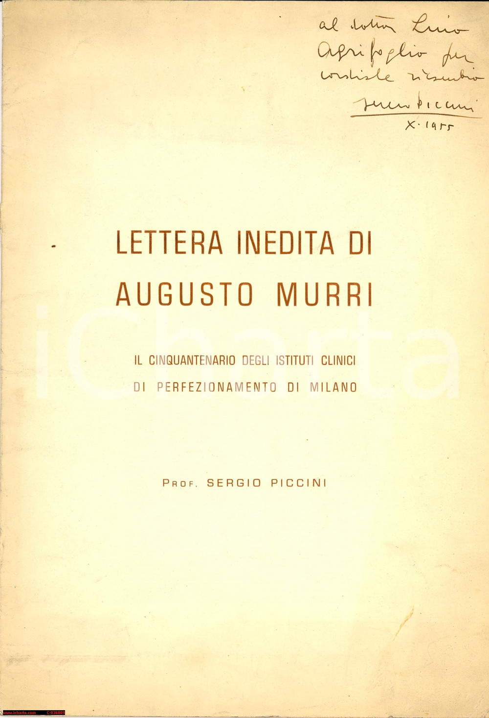 Libro, pubblicazione d epoca 1955 MILANO Sergio PICCINI Lettera inedita di Augusto Murri Invio AUTOGRAFO 1