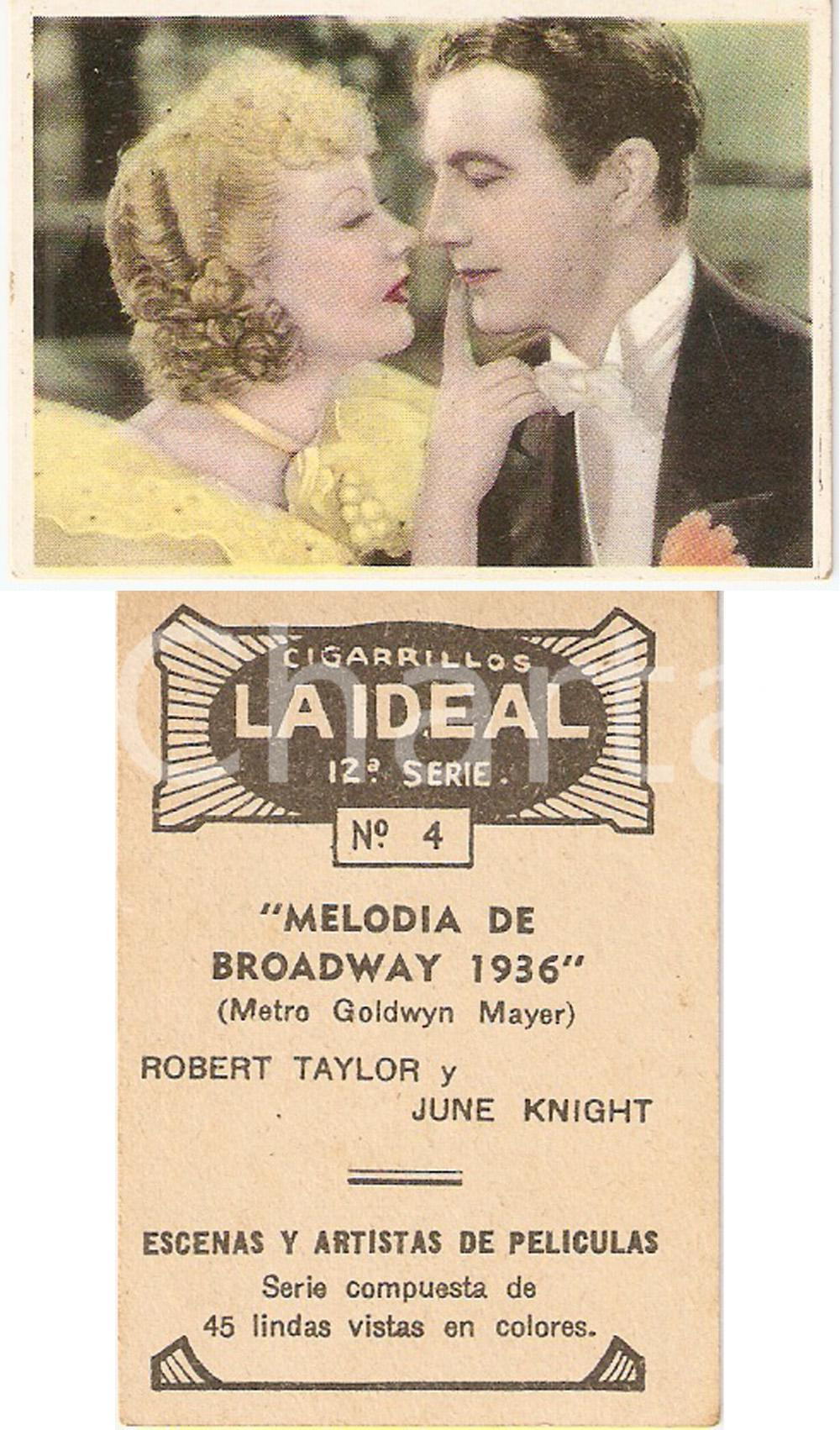 Giornale, rivista storica 1936 CIGARILLOS LA IDEAL Broadway melody Robert TAYLOR June KNIGHT Figurina 6x4 1