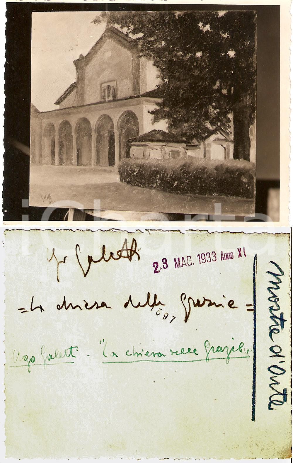 Autografo originale 1933 MOSTRE D ARTE Pittore Ugo GALETTI Chiesa delle Grazie Foto CON AUTOGRAFO 1