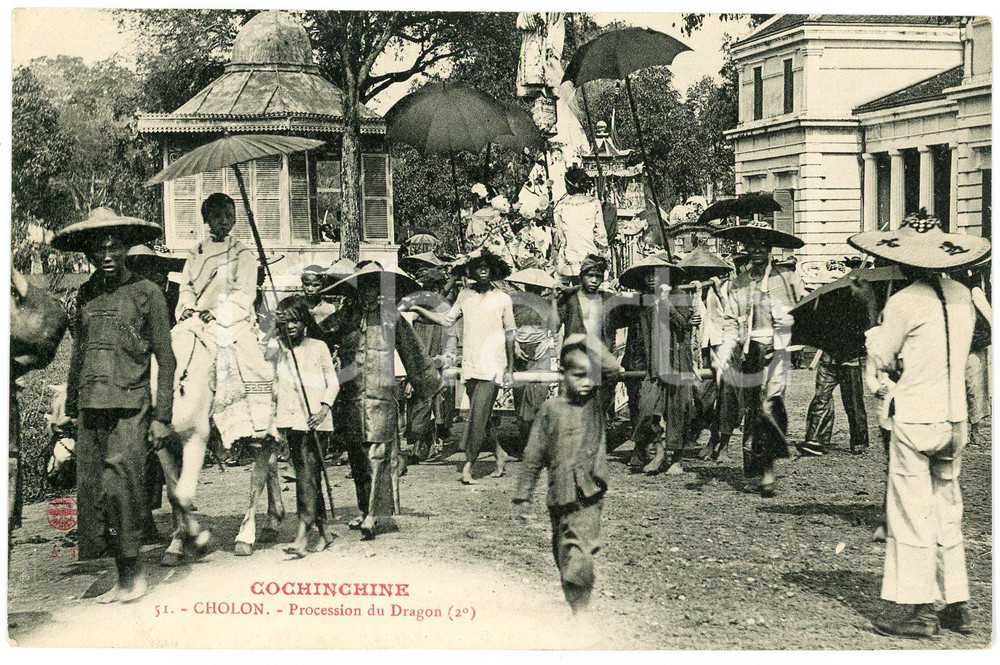 1910 ca HO CHI MINH / CHOLON (VIETNAM) Procession du Dragon (2Â°) *Postcard  Cartolina postale d'epoca, non viaggiata.CONDIZIONI: G FORMATO: FP    originale e autentica 1