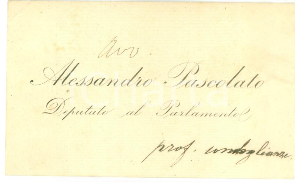 Autografo originale 1890 ca ROMA Biglietto da visita deputato Alessandro PASCOLATO  Autografo 1