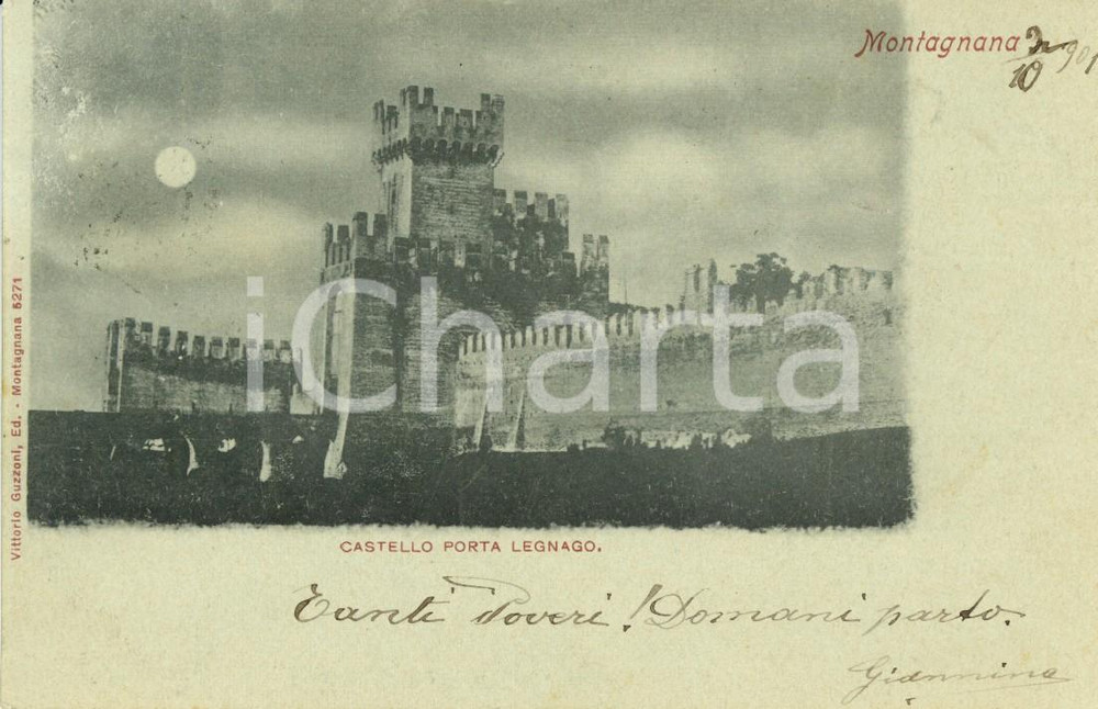 Cartolina originale da collezione 1901 MONTAGNANA (PD) Veduta del castello di PORTA LEGNAGO *Cartolina FP VG 1