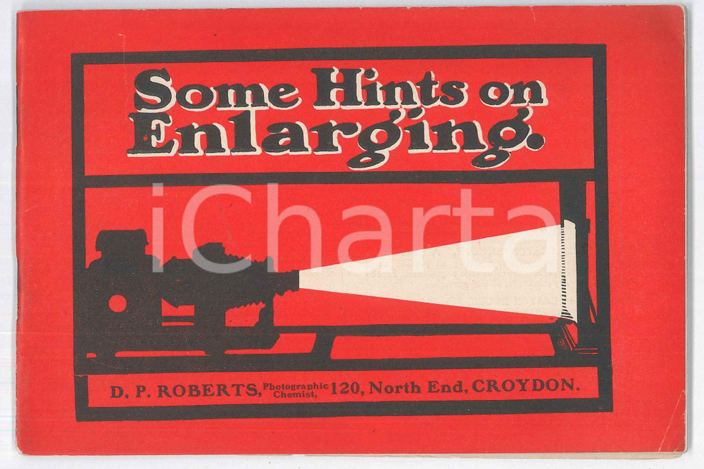 Materiale pubblicitario d’epoca 1910 ca CROYDON  D. P. ROBERTS Some hints on enlarging RARE Catalogue 1