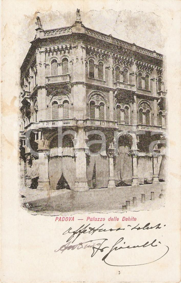 Cartolina originale da collezione 1905 ca PADOVA Palazzo delle Debite Cartolina FP VG 1