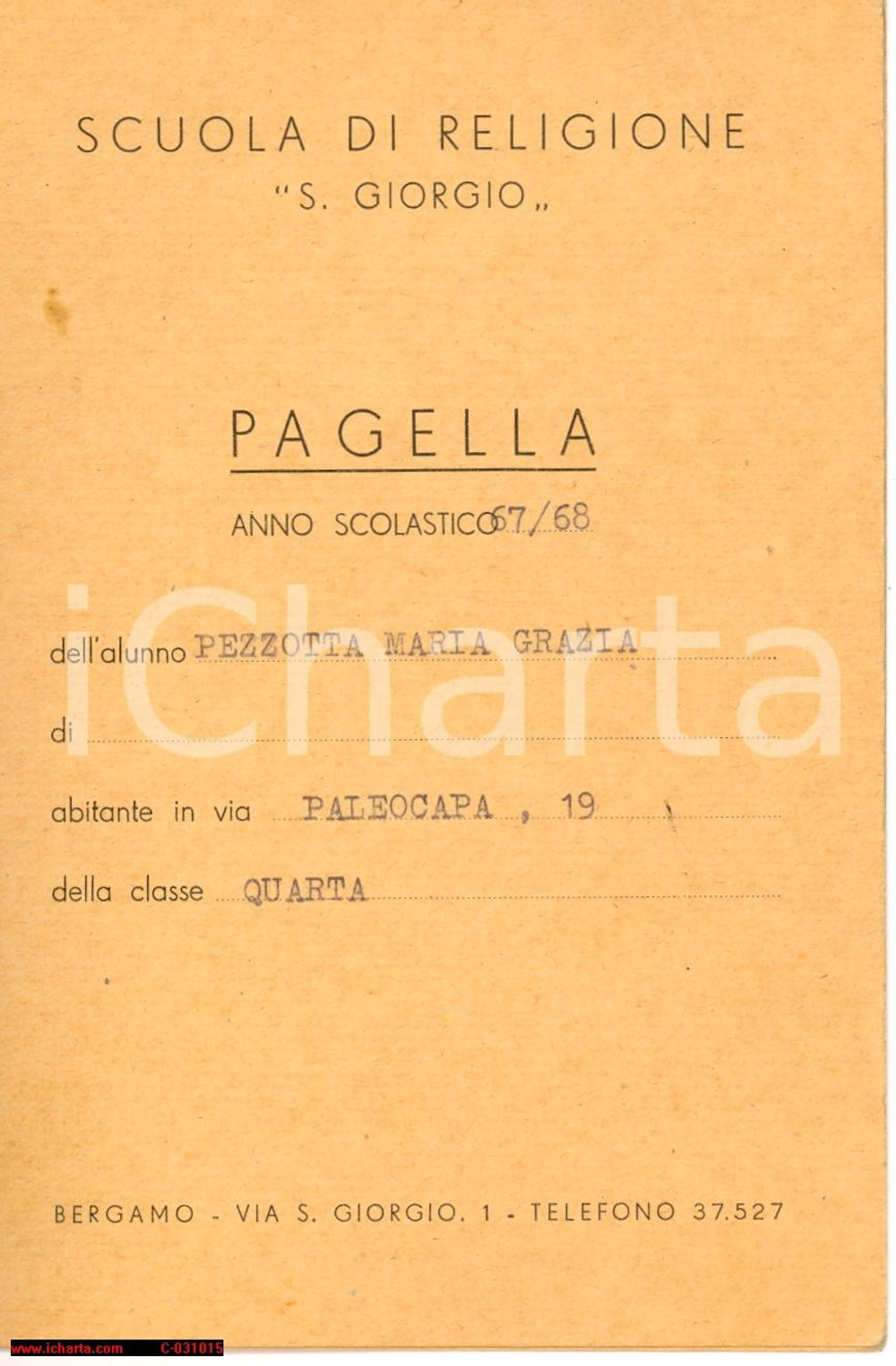 Oggetto da collezione cartaceo 1968 BERGAMO Scuola di Religione SAN GIORGIO Pagella 1