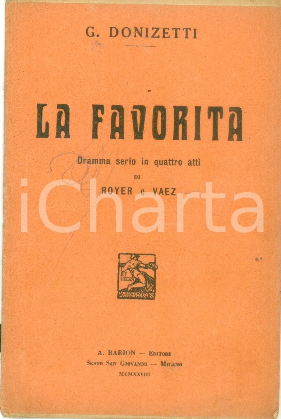 Oggetto da collezione cartaceo 1928 Gaetano DONIZETTI La favorita Dramma serio in quattro atti Edizioni BARION 1
