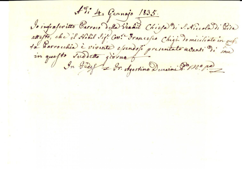 Documento originale, autentico 1835 PISA Parrocchia SAN NICOLA Certificato di vita per il cav. Francesco CHIGI 1