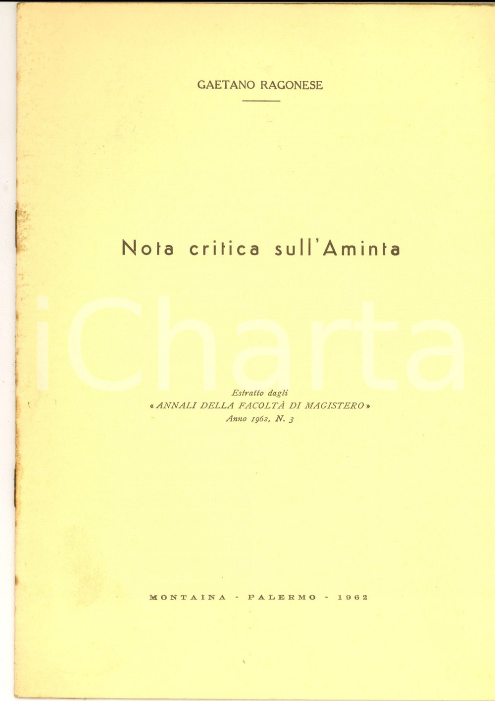 Libro, pubblicazione d epoca 1962 PALERMO Gaetano RAGONESE Nota critica sull Aminta Invio AUTOGRAFO 1