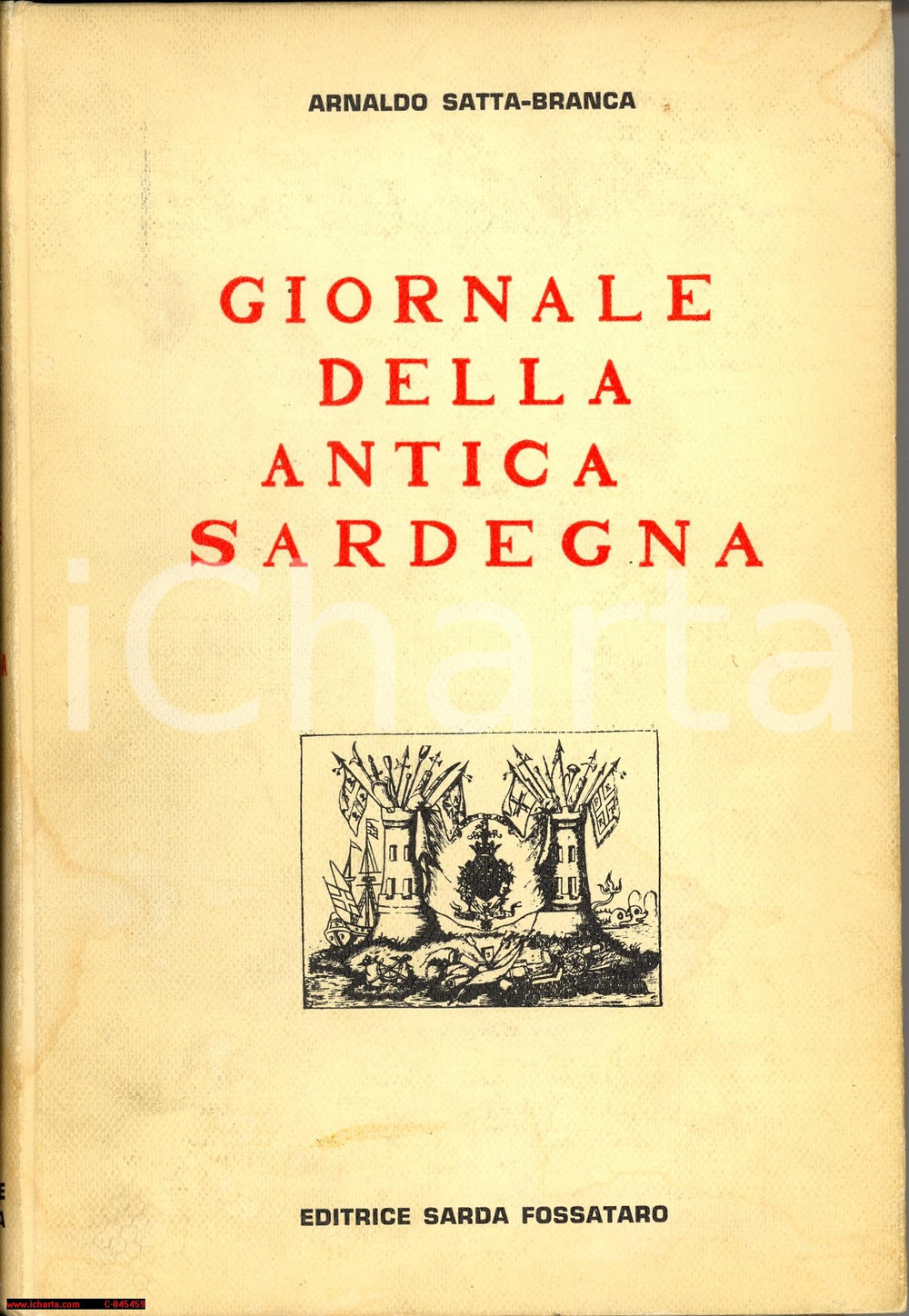 Libro, pubblicazione d epoca 1968 Arnaldo SATTABRANCA Giornale antica Sardegna Volume 1