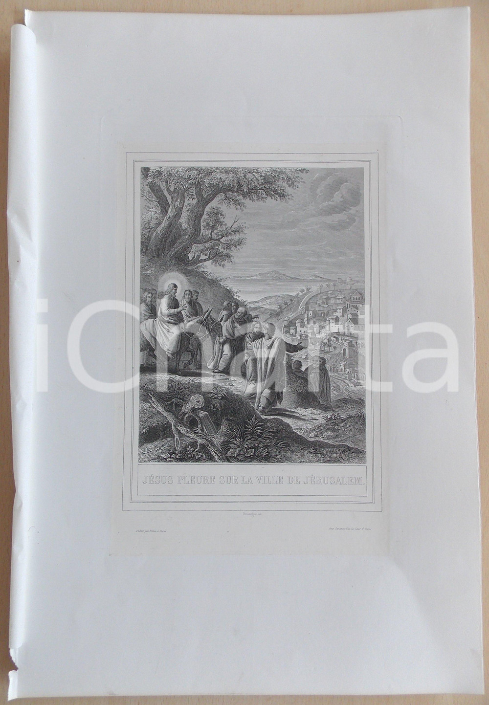 Stampa, bozzetto originale 1853 VIE DE N. S. JESUS CHRIST Jésus pleure sur la ville de JÃ©rusalem Gravure 1