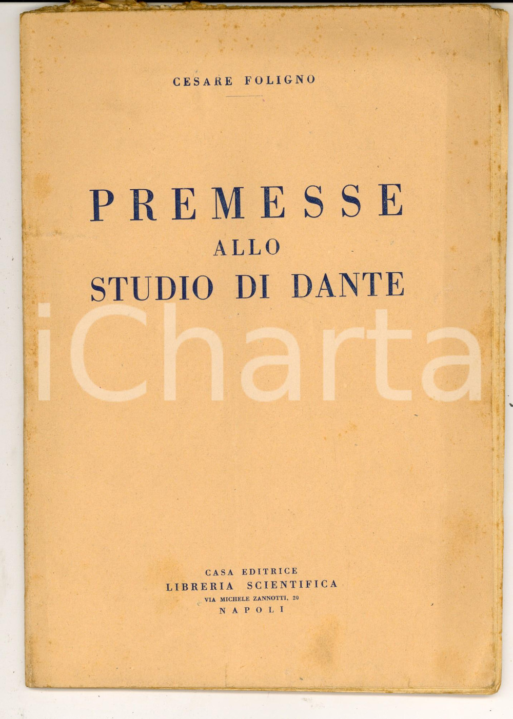 Libro, pubblicazione d epoca 1946 Cesare FOLIGNO Premesse allo studio di Dante NAPOLI Libreria Scientifica 1
