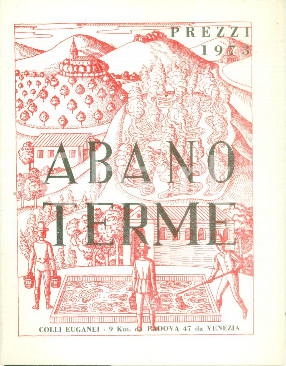 Materiale pubblicitario d’epoca 1973 ABANO TERME PD Alberghi e stabilimenti di fanghi Opuscolo in italiano 1