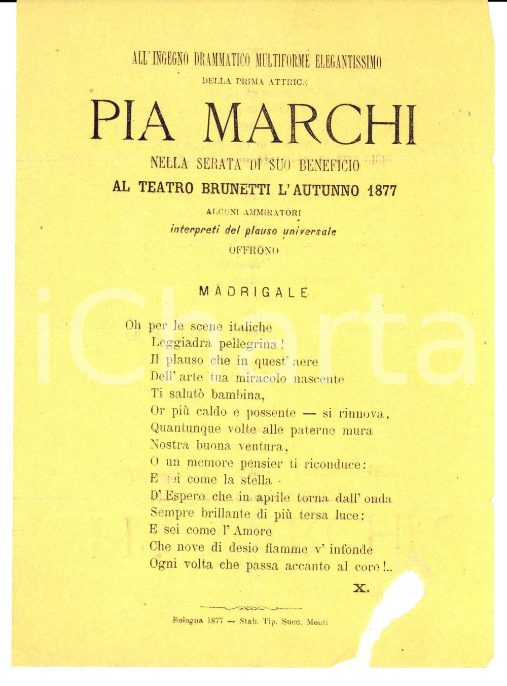 Materiale pubblicitario d’epoca 1877 BOLOGNA Teatro BRUNETTI Madrigale per attrice Pia MARCHI Volantino 1