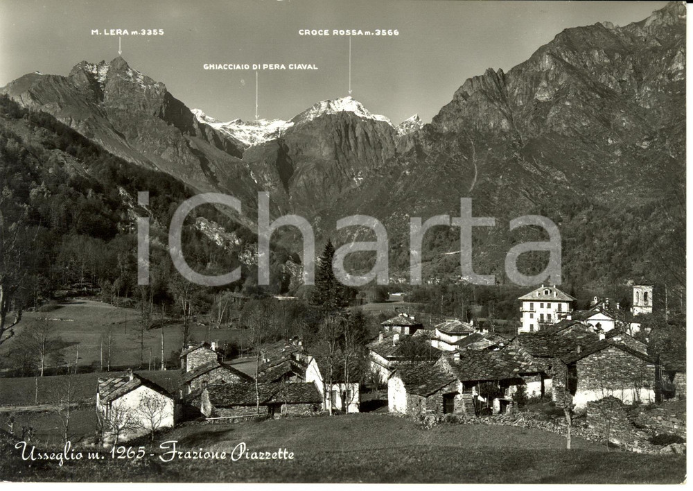 Cartolina originale da collezione 1950 ca USSEGLIO TO Frazione PIAZZETTE con ghiacciaio PERA CIAVAL FG NV 1