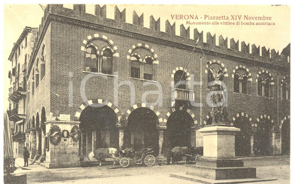 Cartolina originale da collezione 1920 ca VERONA Piazza XIV NOVEMBRE Monumento vittime di bomba austriaca ANIMATA 1
