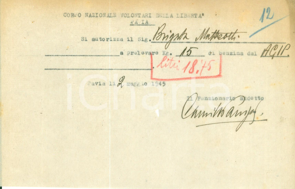 Documento originale, autentico 1945 PAVIA Comitato Liberazione Nazionale preleva benzina AGIP Documento 1
