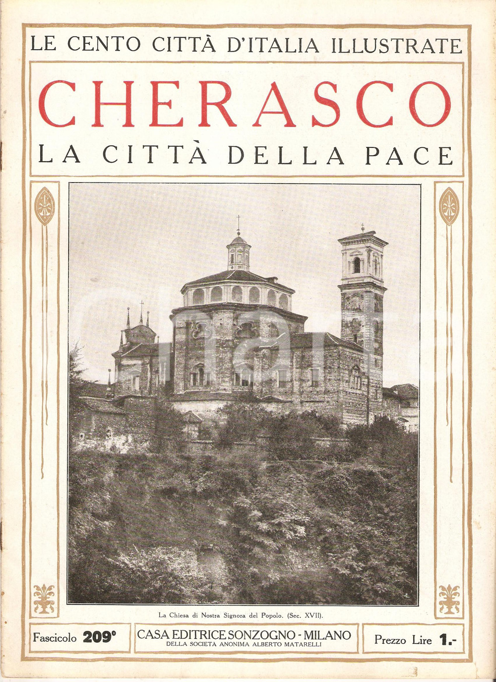 Giornale, rivista storica 1928 CENTO CITTA  D ITALIA  CHIERASCO Fascicolo 209 Rivista SONZOGNO 1