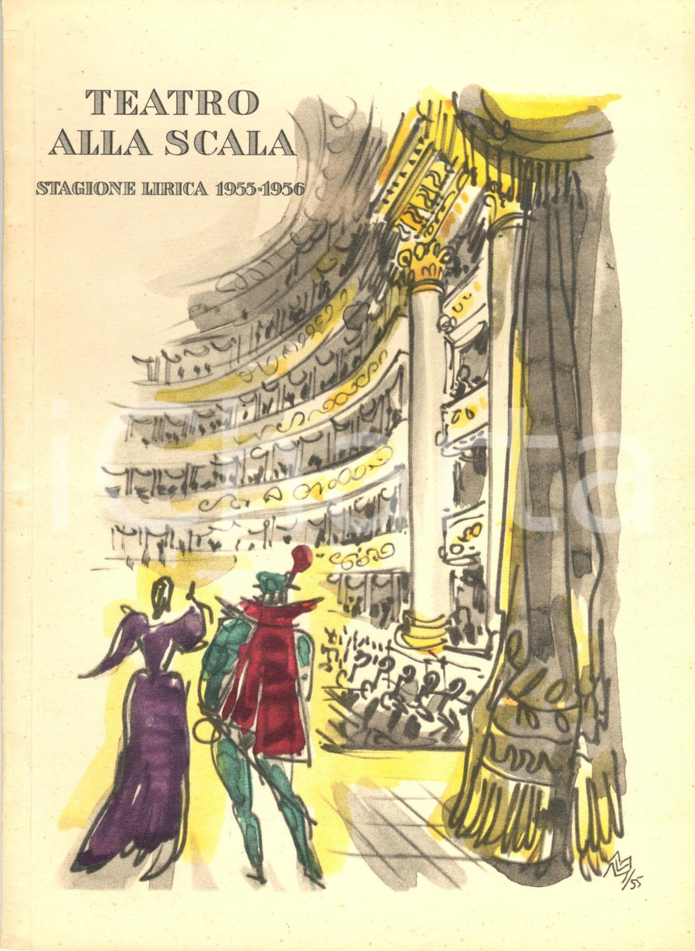 Materiale pubblicitario d’epoca 1955 MILANO Teatro ALLA SCALA Programma stagione lirica 19551956 ILLUSTRATO 1