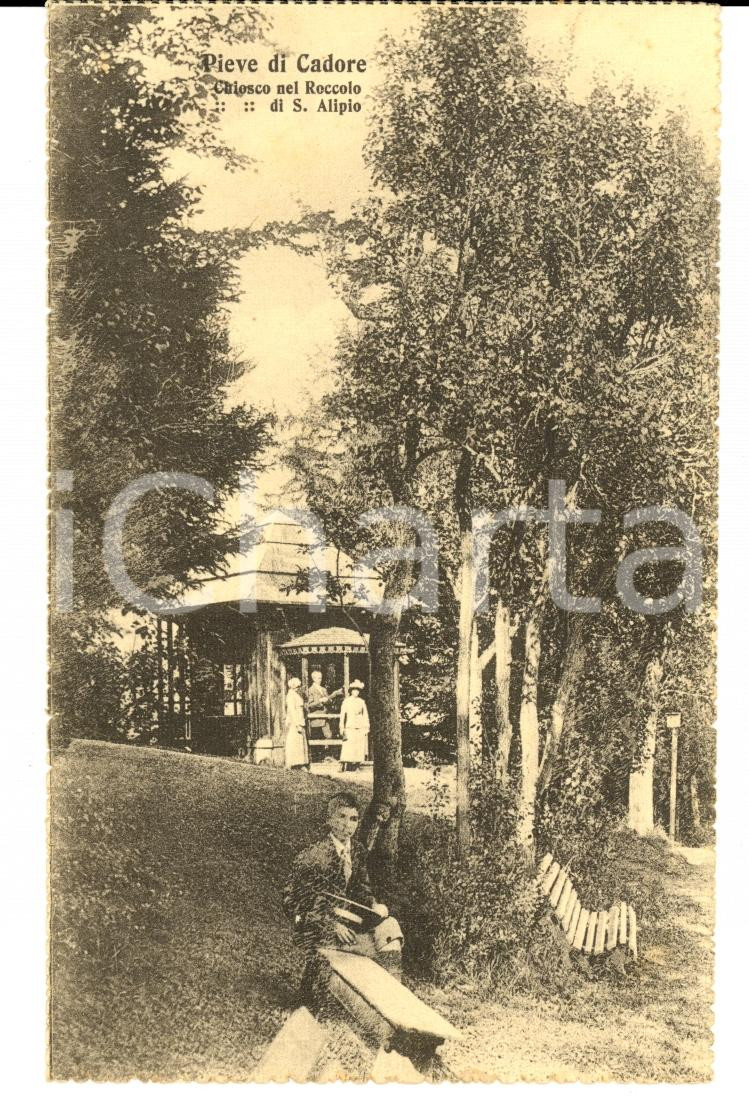 Cartolina originale da collezione 1910 ca PIEVE DI CADORE BL Chiosco nel Roccolo di SANT ALIPIO Cartolina FP NV 1